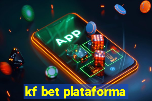 kf bet plataforma